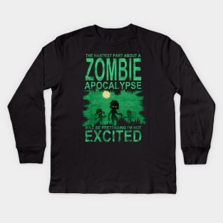 Hardest Part About a Zombie Apocalypse Funny T-Shirt Kids Long Sleeve T-Shirt